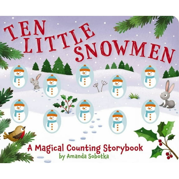 Amanda Sobotka: Ten Little Snowmen: A Magical Counting Storybook (Board Book)