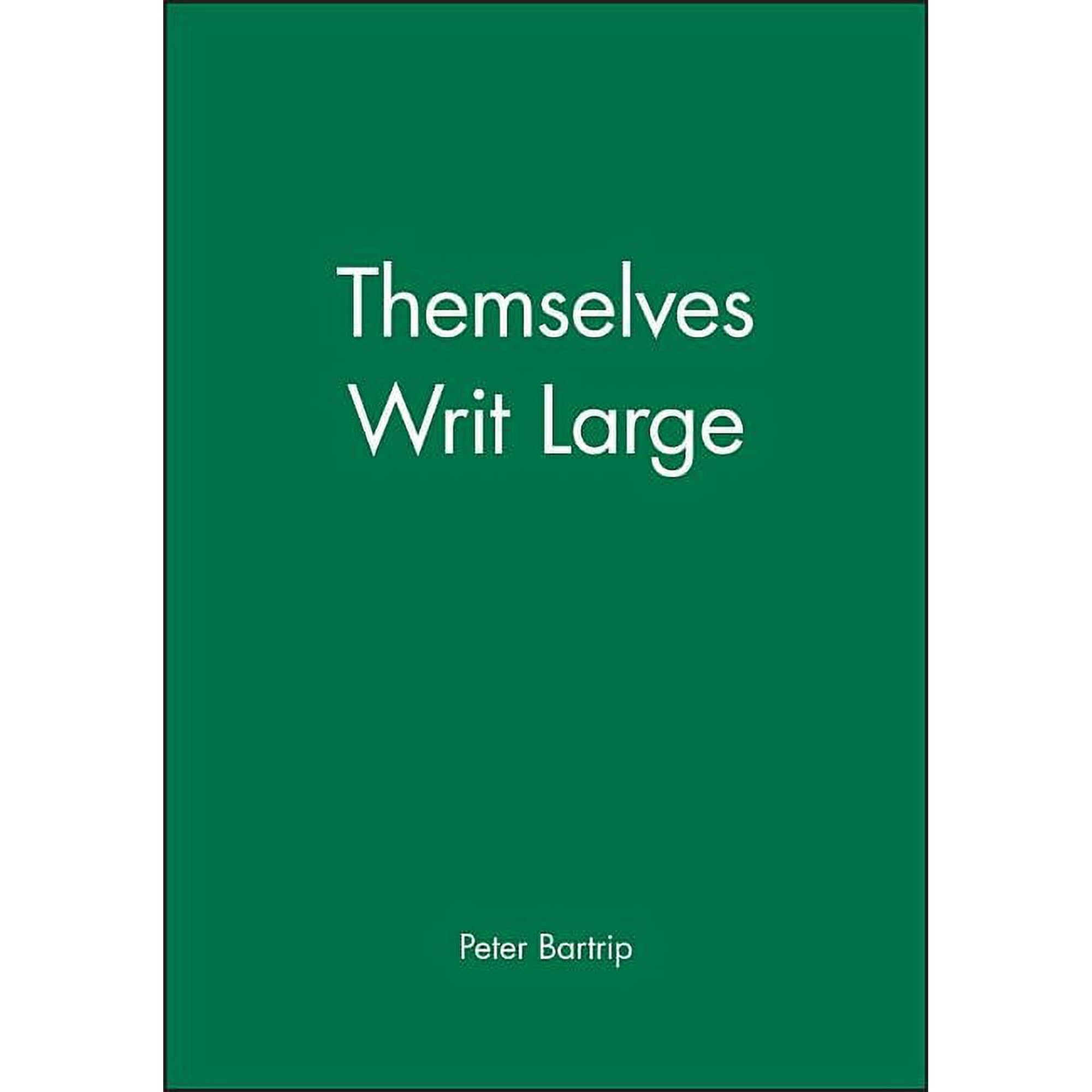 Themselves Writ Large, (Hardcover)