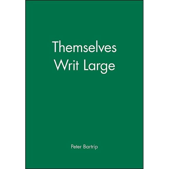 Themselves Writ Large, (Hardcover)