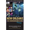 thumbnail image 1 of Pre-Owned New Orleans: The Underground Guide, 4th Edition (Paperback) 0807169900 9780807169902, 1 of 1