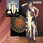 The Roaring 20's: When My Baby Smiles At Me