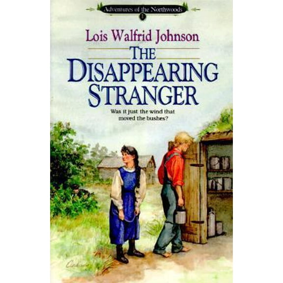 Pre-Owned The Disappearing Stranger (Adventures of the Northwoods, Book 1) (Paperback) 1556611005 9781556611001