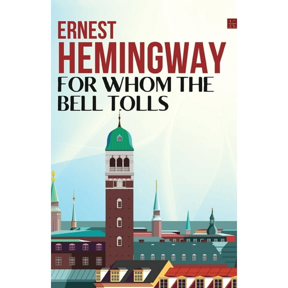 For Whom the Bell Tolls, (Paperback)