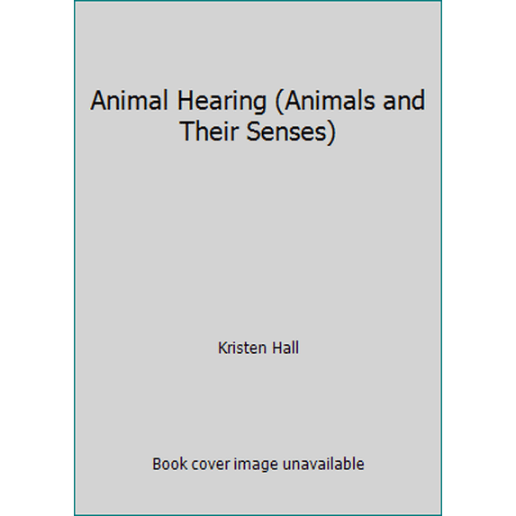Pre-Owned Animal Hearing (Animals and Their Senses) (Paperback) 0836874927 9780836874921