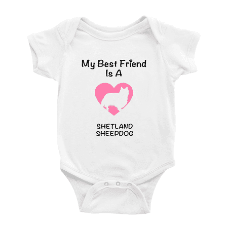 

My Best Friend is A Shetland Sheepdog Dog Funny Baby Romper Infant Clothes