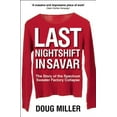 thumbnail image 1 of Pre-Owned Last Nightshift in Savar: The Story of Spectrum Sweater Factory Collapse (Paperback), 1 of 1