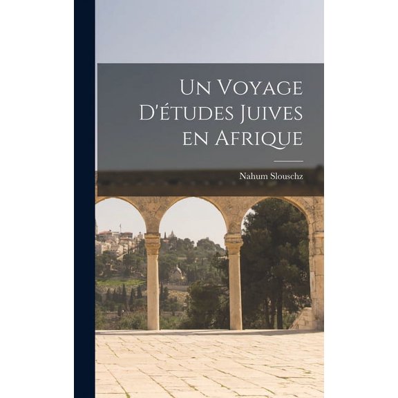 Un voyage d'études juives en Afrique (Hardcover)