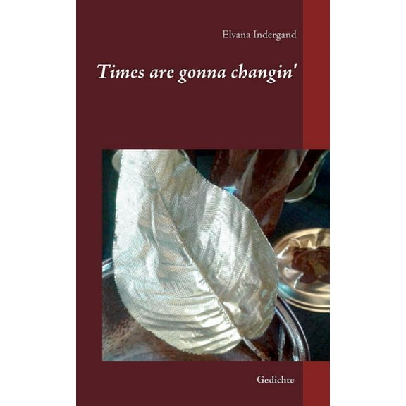 Times are gonna changin', (Paperback)