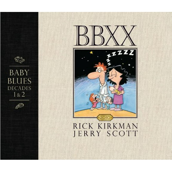 Pre-Owned Bbxx: Baby Blues: Decades 1 & 2 (Hardcover) 0740798286 9780740798283