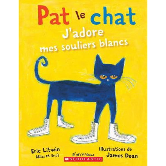 Pre-Owned Pat Le Chat: j'Adore Mes Souliers Blancs (Paperback) 1443126616 9781443126618