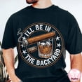thumbnail image 3 of Funny Cigar Whiskey Tshirt I’ll Be in the Backyard Shirt Men BBQ Shirt Whiskey Cigar Lover Father’s Day Gift, 3 of 7