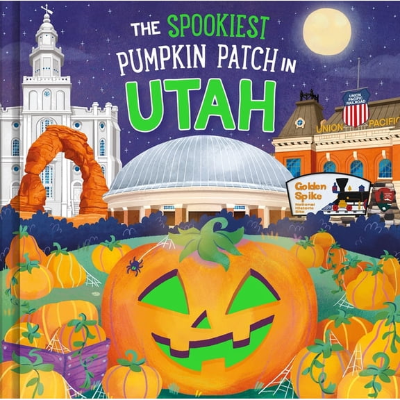 Spookiest Pumpkin Patch The Spookiest Pumpkin Patch in Utah, (Hardcover)