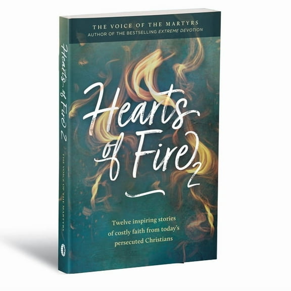 Hearts of Fire 2: Twelve Inspiring Stories of Costly Faith from Today's Persecuted Christians, (Paperback)