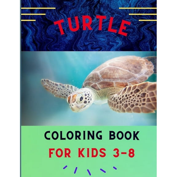 Turtle coloring book for kids 3-8: Funny & easy turtle coloring book for kids, toddlers, boys & girls: A fun kid coloring book for beginners: Book for