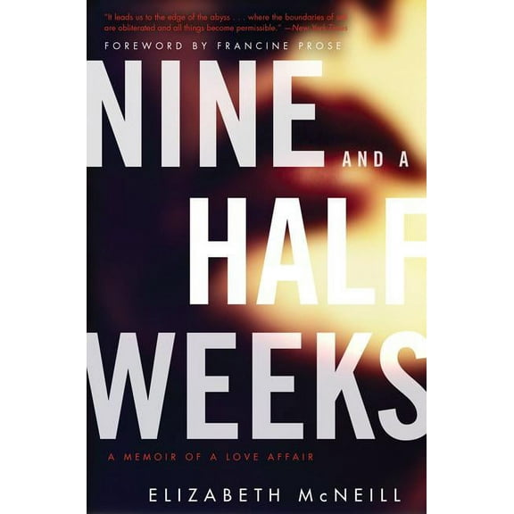 Nine and a Half Weeks, (Paperback)