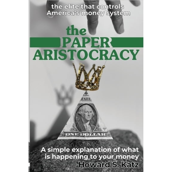 The Paper Aristocracy (Paperback)