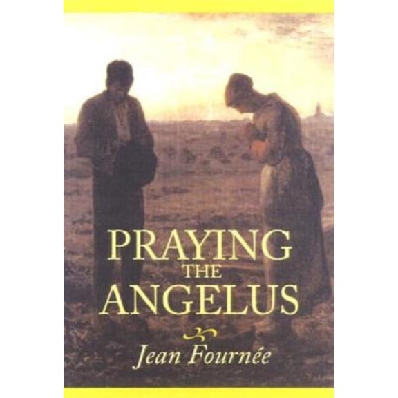 Praying the Angelus, (Paperback)