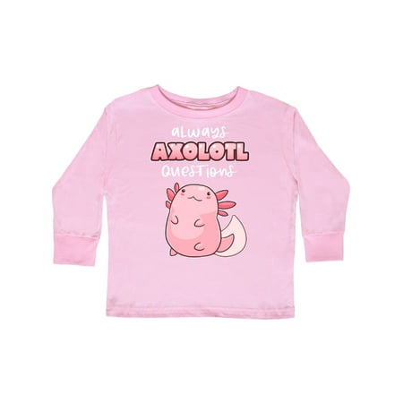 

Inktastic Always Axolotl Questions Cute Curious Axolotl Gift Toddler Boy or Toddler Girl Long Sleeve T-Shirt