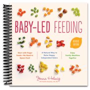 Baby-Led Feeding: A Natural Way to Raise Happy, Independent Eaters (Spiral bound)