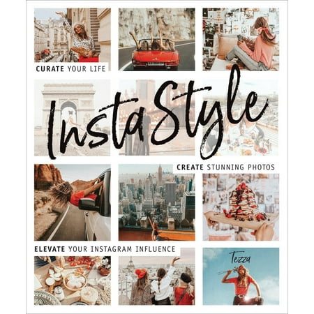 InstaStyle Curate Your Life Create Stunning Photos and Elevate Your Instagram Influence