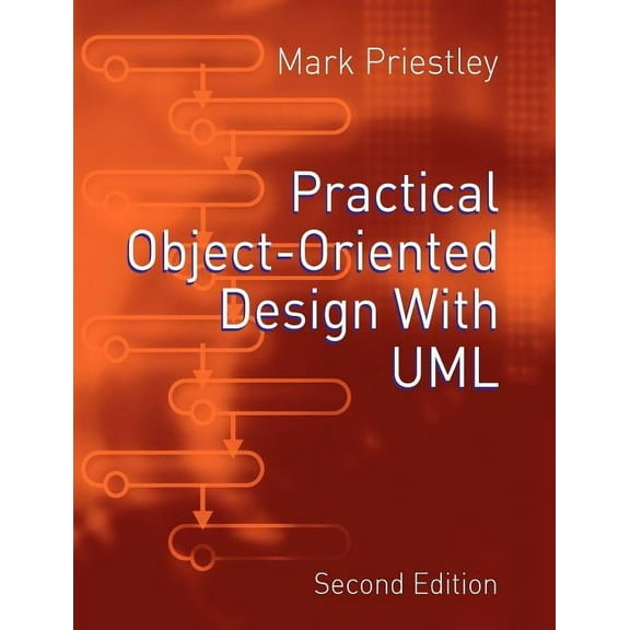 Practical Object-Oriented Design Using UML, (Paperback)