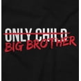 thumbnail image 2 of Only Child Becoming Big Brother Youth T Shirt Tee Boys Infant Toddler Brisco Brands 12M, 2 of 5
