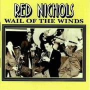 Red Nichols - Wail of the Winds - Jazz - CD