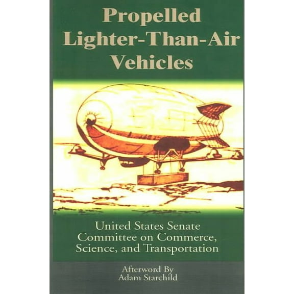 Propelled Lighter-Than-Air Vehicles (Paperback)