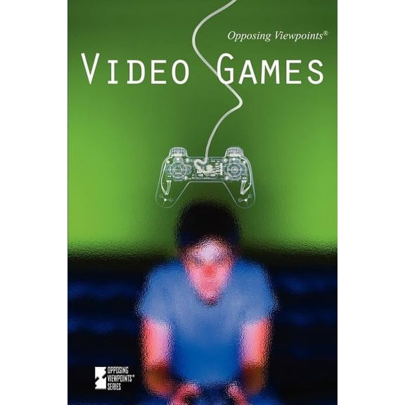 Opposing Viewpoints Video Games, (Paperback)