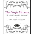 thumbnail image 1 of The Single Woman and the Fairytale Prince, 1 of 3