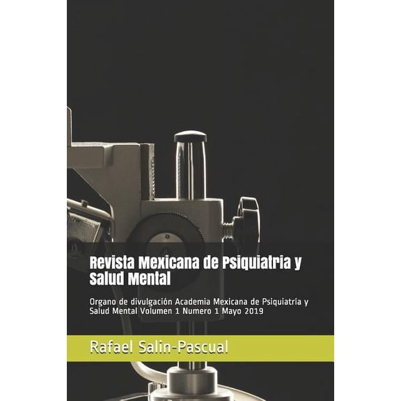 Volumen 1: Revista Mexicana de Psiquiatria y Salud Mental: Organo de divulgación Academia Mexicana de Psiquiatría y Salud Mental (Paperback)