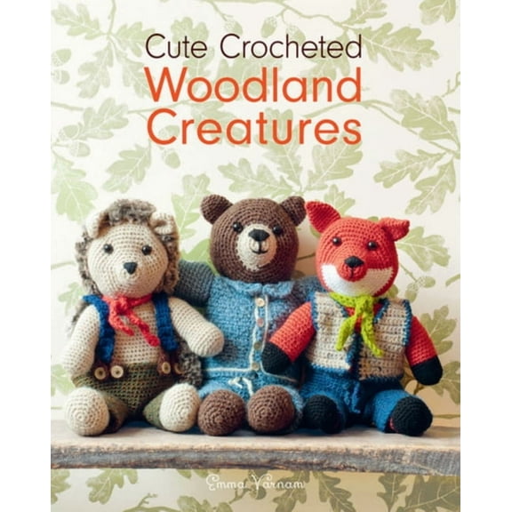 Cute Crocheted Woodland Creatures, (Paperback)