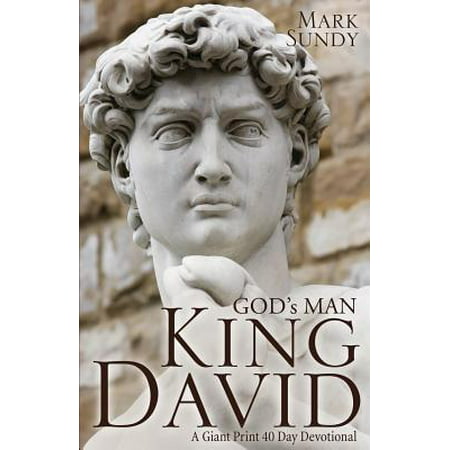 God's Man King David : A Giant Print 40 Day Devotional