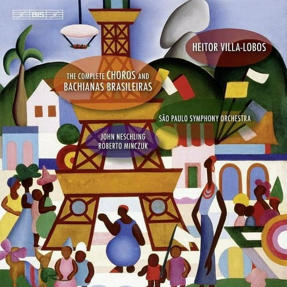 Roberto Minczuk - Complete Choros & Bachianas Brasileiras - Music & Performance - CD