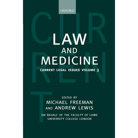 Current Legal Issues Law and Medicine: Current Legal Issues 2000 Volume 3, Book 3, (Hardcover)