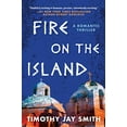 thumbnail image 1 of Pre-Owned Fire on the Island: A Romantic Thriller, 9781950691609, 1950691608, Hardcover,, 1 of 1