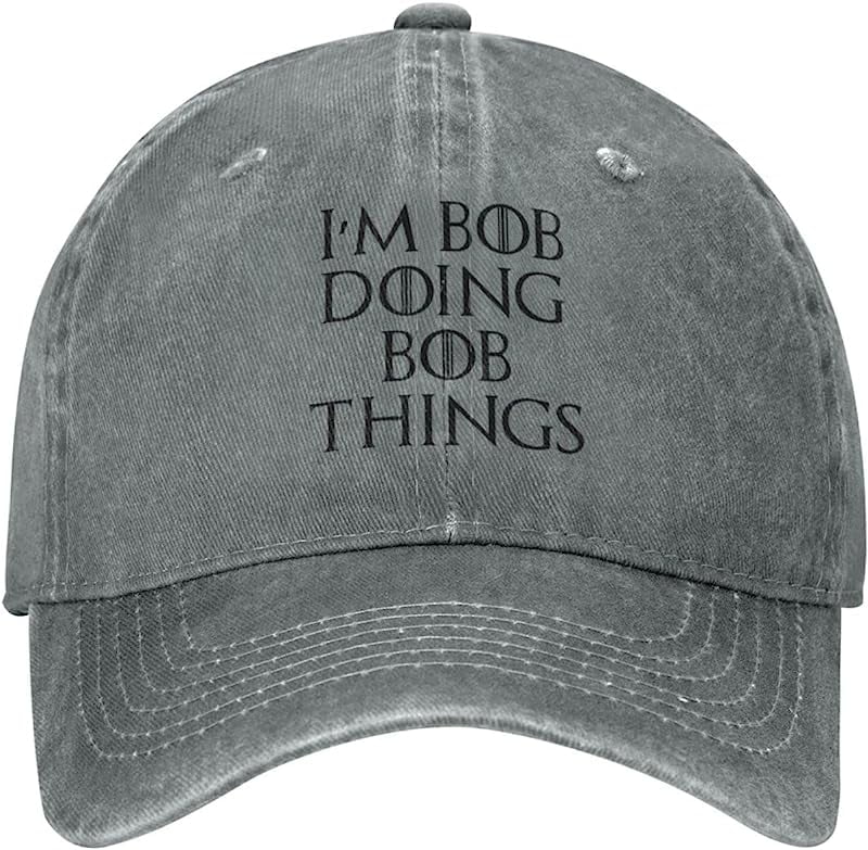 Funny Hat Im Bob Doing Bob Things Cap for Men Dad Hats Funny Hat