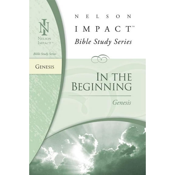 Nelson Impact Bible Study Guide Genesis: In the Beginning, (Paperback)