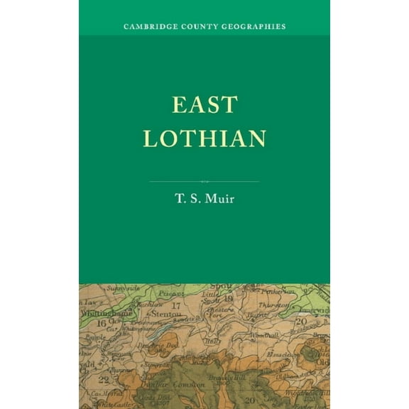 Cambridge County Geographies East Lothian, (Paperback)