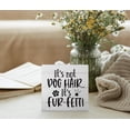 thumbnail image 3 of Zomyto 7x7 Inches It's not Dog Hair It's Fur-Fetti Rustic Dog Wood Box Sign Desk Decor Funny Dog Wooden Box Block Sign Decorations for Home, 3 of 6
