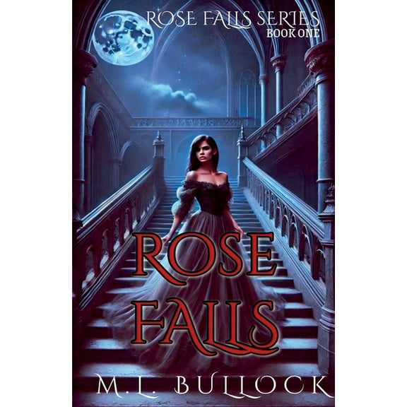 Rose Falls Rose Falls, Book 1, (Paperback)