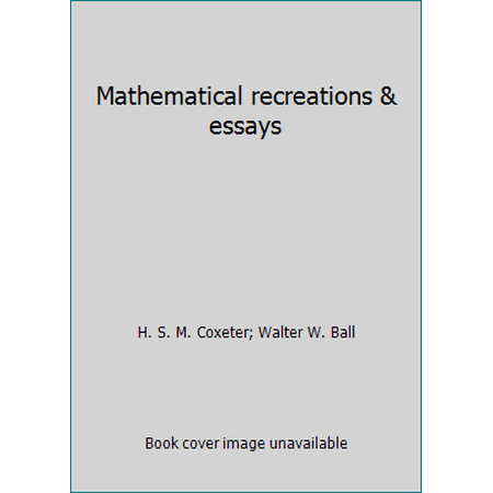 Mathematical recreations & essays [Paperback - Used]