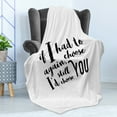 thumbnail image 4 of Romantic Soft Flannel Fleece Throw Blanket, If I Had to Choose Again I'd Still Choose You Inspirational Brush Calligraphy, Cozy Plush for Indoor and Outdoor Use, 50" x 70", Black White, by Ambesonne, 4 of 5