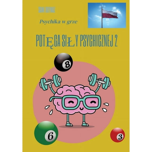 Potęga sily psychicznej 2: Psychika w grze, (Paperback)