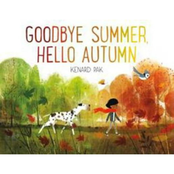 Pre-Owned Goodbye Summer, Hello Autumn (Hardcover) 1627794158 9781627794152