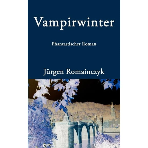 Vampirwinter: Phantastischer Roman, (Paperback)