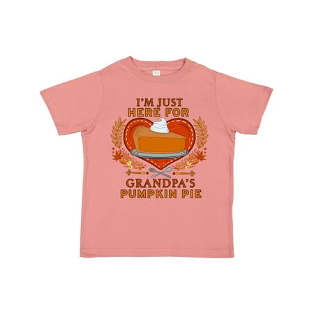

Inktastic I m Just Here for Grandpa s Pumpkin Pie with Heart Gift Toddler Boy or Toddler Girl T-Shirt