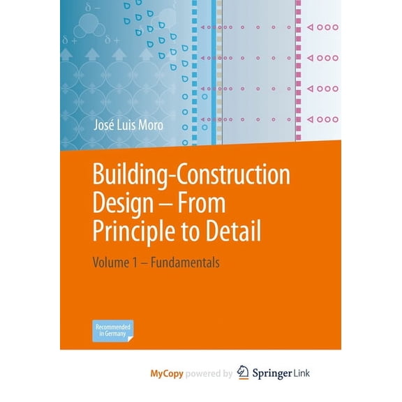 Building Construction - From Principle to Detail: Volume 1 - Fundamentals, (Paperback)