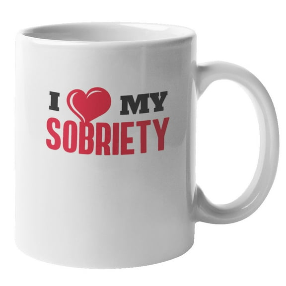 I Love My Sobriety Sober Coffee & Tea Mug for Men and Women (11oz)