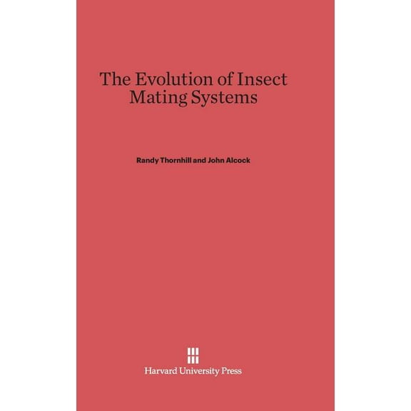 The Evolution of Insect Mating Systems, (Hardcover)